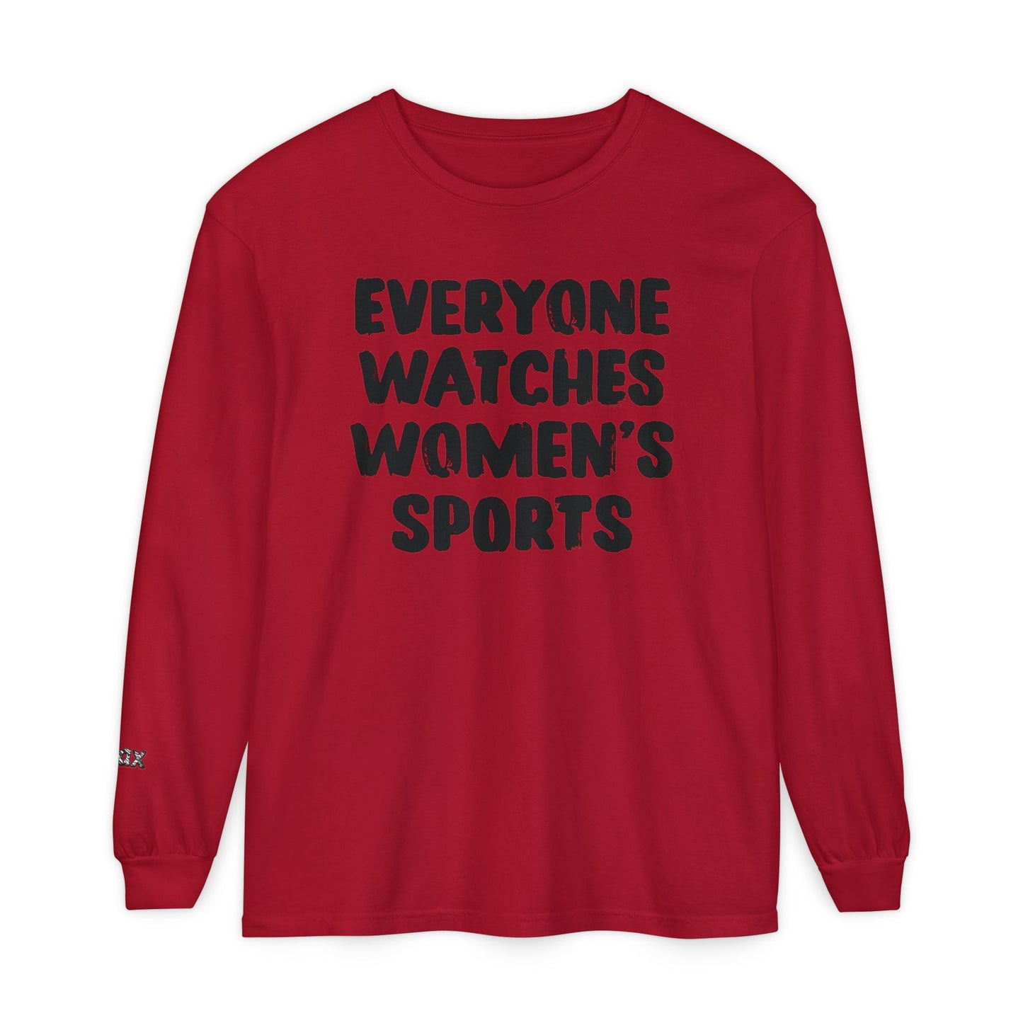 Everyone Watches Women's Sports Black Font Long Sleeve